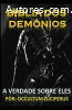 Bíblia dos Demônios - A verdade Sobre Eles