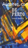 De perto